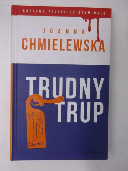 Chmielewska Joanna - Trudny trup