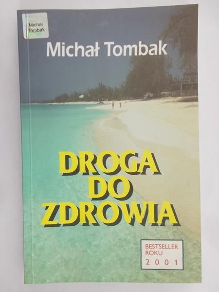 Tombak Michał - Droga do zdrowia