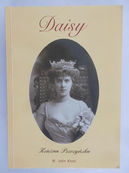 Koch John - Daisy. Księżna Pszczyńska