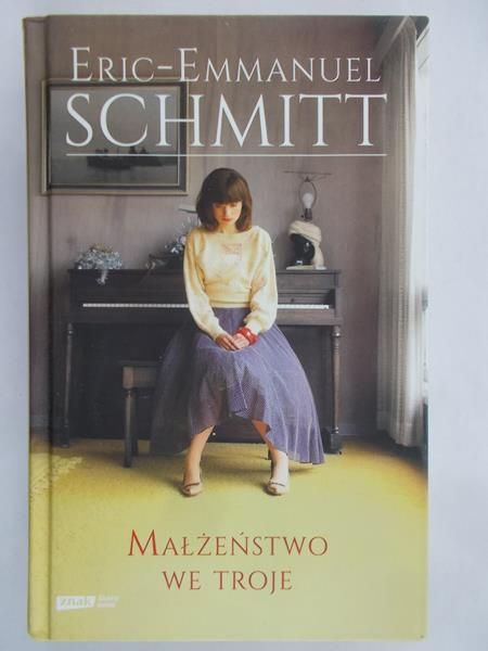 Schmitt Eric- Emmanuel - Małżeństwo we troje