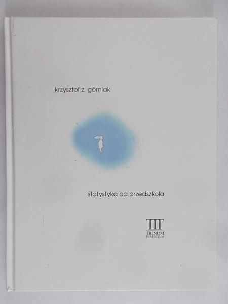 Górniak Krzysztof Z. - Statystyka od przedszkola