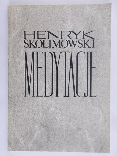 Skolimowski Henryk - Medytacje