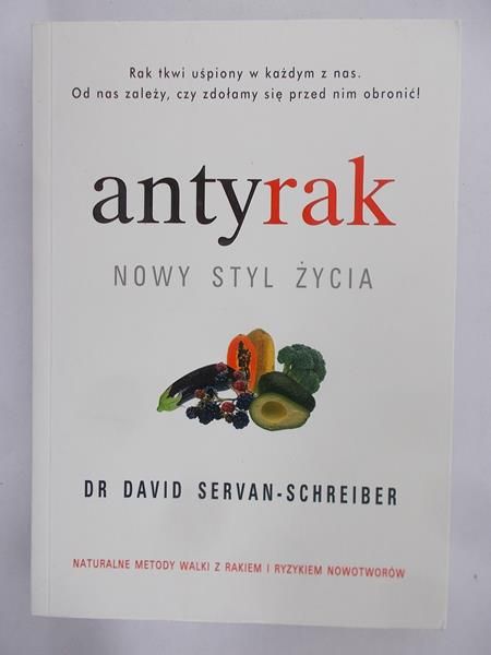 Servan-Schreiber David - Antyrak. Nowy styl życia