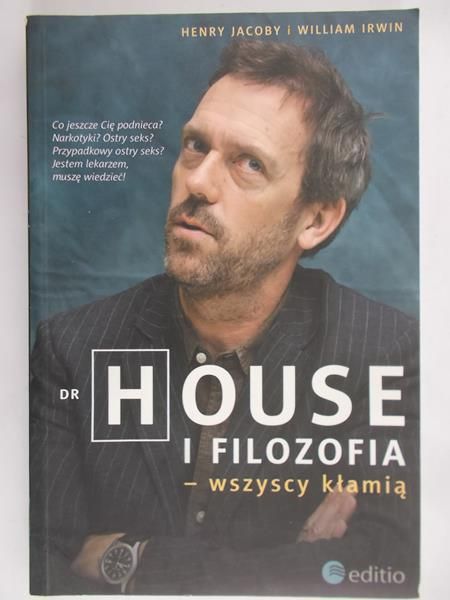 Jacoby Henry - Dr. House i filozofia – wszyscy kłamią