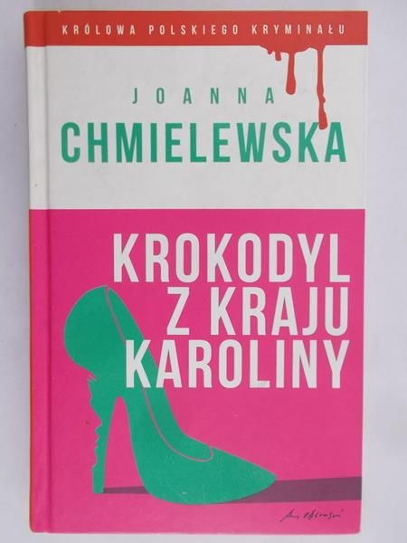Chmielewska Joanna - Krokodyl z kraju Karoliny
