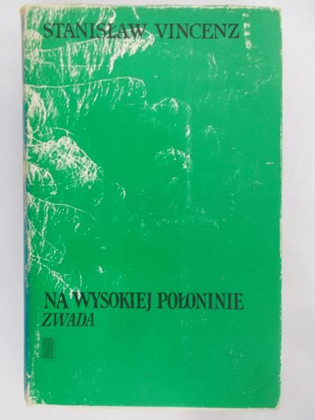 Vincenz Stanisław - Na wysokiej połoninie: Zwada.