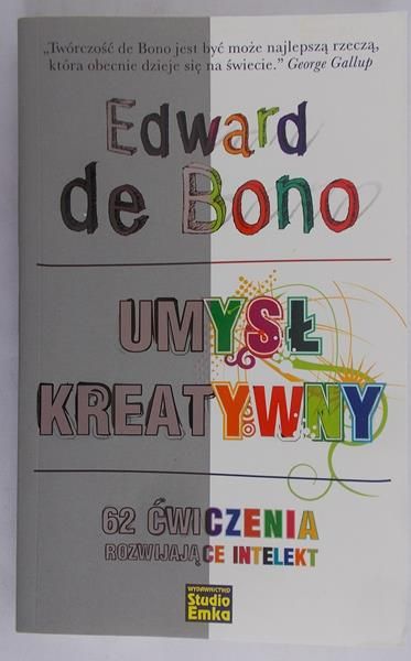 De Bono Edward - Umysł kreatywny