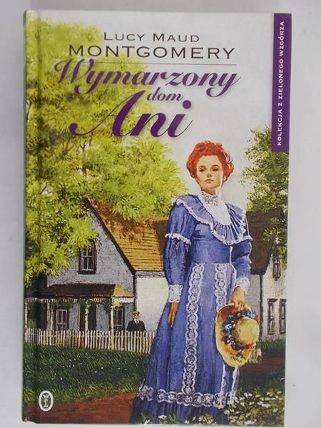 Montgomery Lucy Maud - Wymarzony dom Ani
