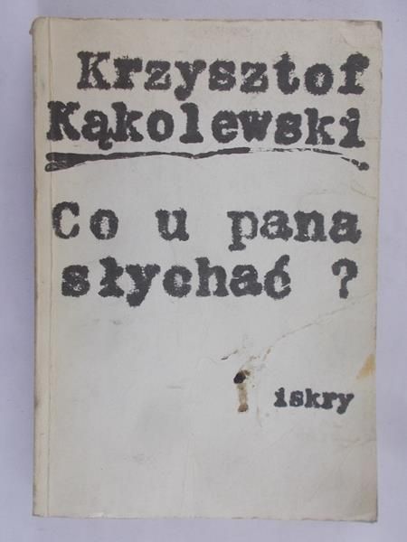 Kąkolewski Krzysztof - Co u Pana słychać?