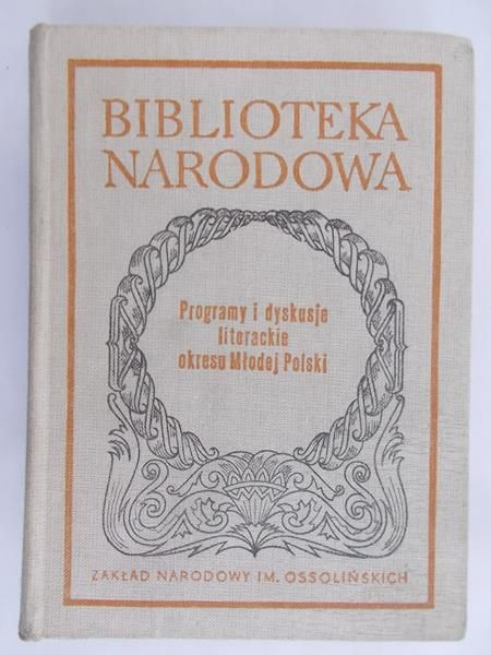 Ryżewska Ewa (red.) - Program i dyskusje literackie okresu Młodej Polski