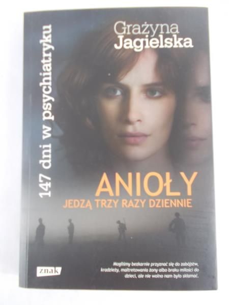 Jagielska Grażyna - Anioły jedzą trzy razy dziennie