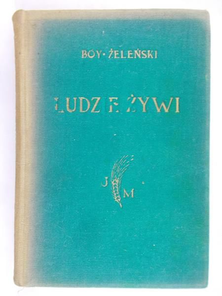 Boy-Żeleński Tadeusz - Ludzie żywi, 1929 r.