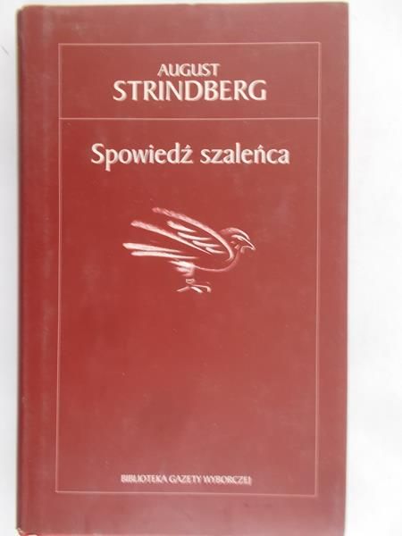 Strindberg August - Spowiedź szaleńca