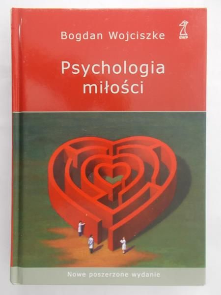 Wojciszke Bogdan - Psychologia miłości