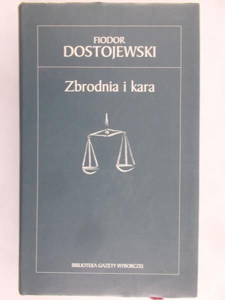 Dostojewski Fiodor - Zbrodnia i kara