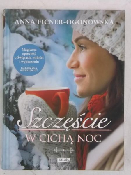 Ficner- Ogonowska Anna - Szczęście w cichą noc