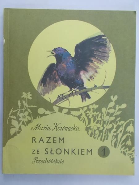 Kownacka Maria - Razem ze słonkiem