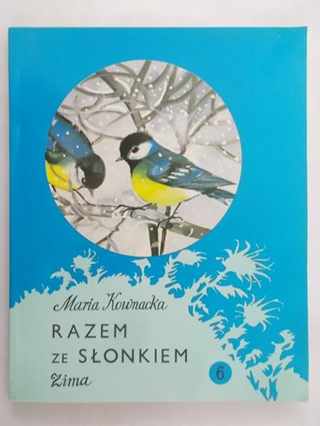 Kownacka Maria - Razem ze słonkiem. Zima