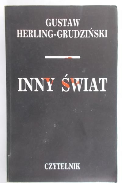 Herling-Grudziński Gustaw - Inny świat