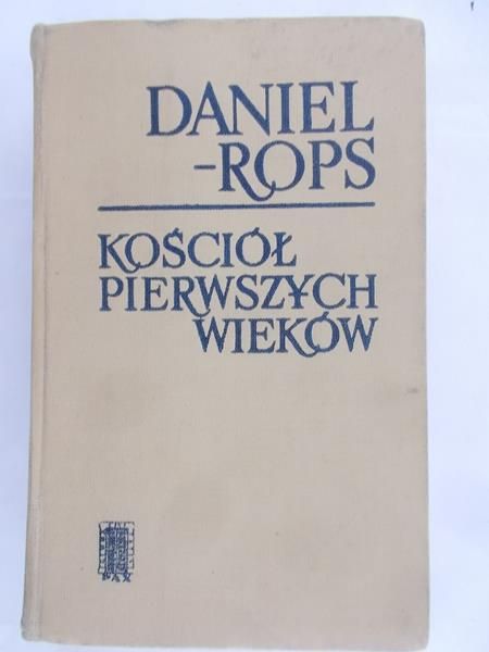 Rops Daniel - Kościół pierwszych wieków