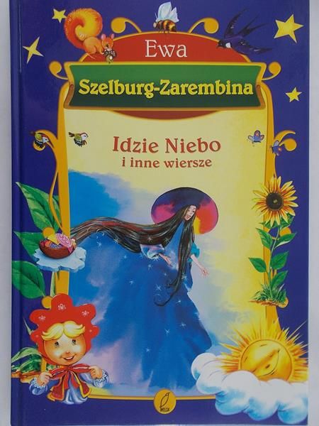Szelburg-Zarembina Ewa - Idzie Niebo i inne wiersze