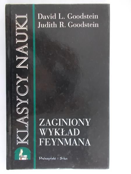 Goodstein David L. - Zaginiony wykład Feynmana