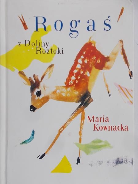 Kownacka Maria - Rogaś z Doliny Roztoki