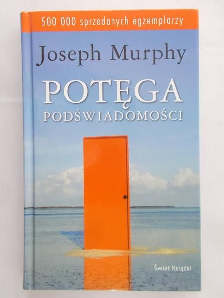 Murphy Joseph - Potęga podświadomości