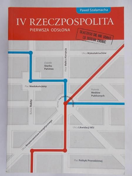 Szałamacha Paweł - IV Rzeczpospolita. Pierwsza odsłona
