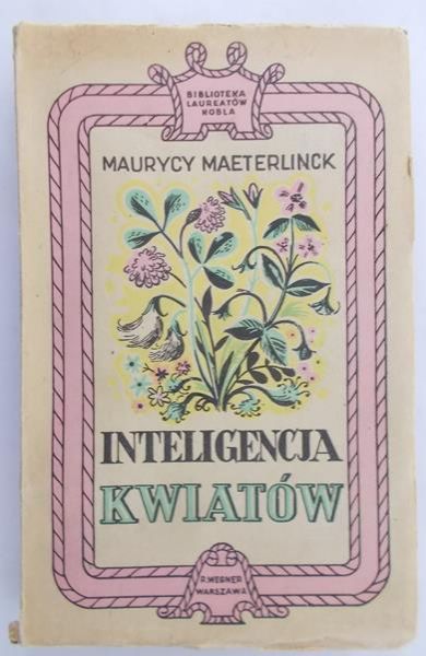 Maeterlinck Maurycy - Inteligencja kwiatów, książka z ok.1948 roku