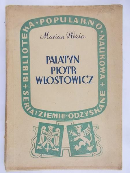 Plezia Marian - Palatyn Piotr Włostowicz 1947 r