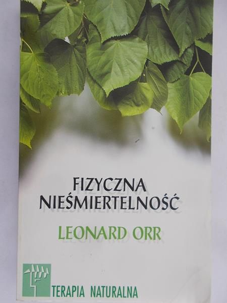 Orr Leonard - Fizyczna nieśmiertelność