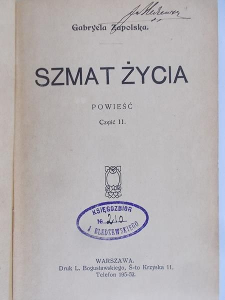 Zapolska Gabryela - Szmat życia,1922 rok