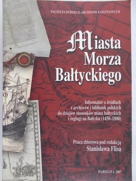 Flisa Stanisław (red.) - Miasta Morza Bałtyckiego