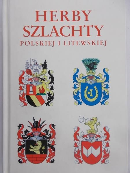 Drągowski Andrzej W. - Herby szlachty polskiej i litewskiej