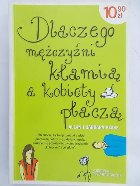 Pease Allan - Dlaczego mężczyźni kłamią, a kobiety płaczą