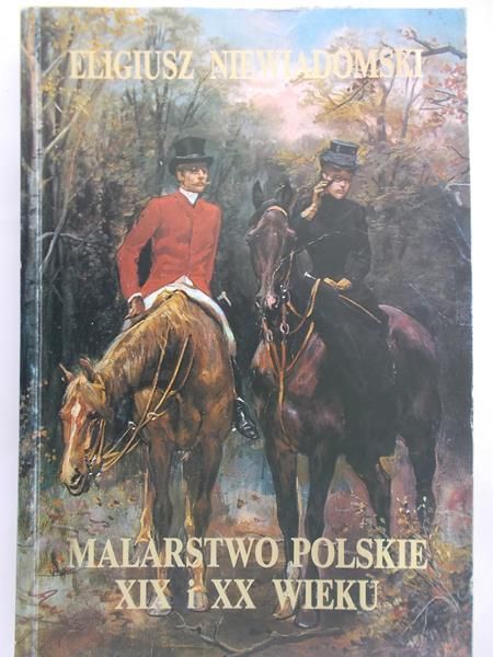 Niewiadomski Eligiusz - Malarstwo polskie XIX i XX wieku