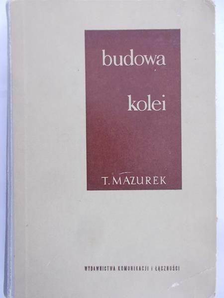 Mazurek T. - Budowa kolei