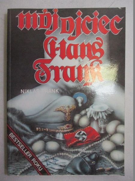 Frank Niklas - Mój ojciec Hans Frank