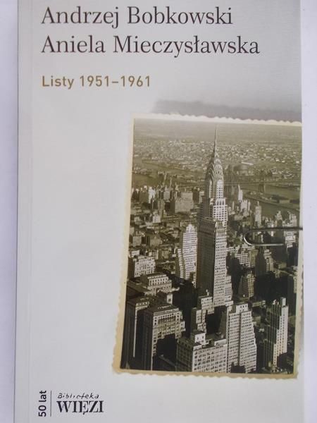 Bobkowski Andrzej - Listy 1951-1961