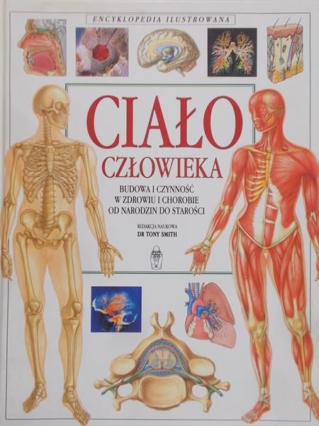 Smith Tony (red.) - Ciało człowieka