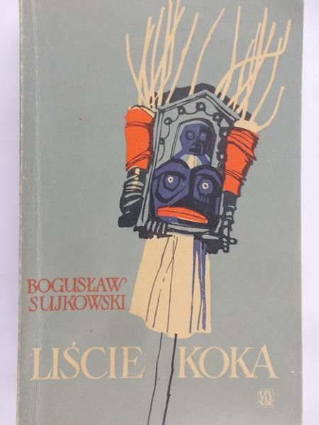 Sujkowski Bogusław- Liście koka