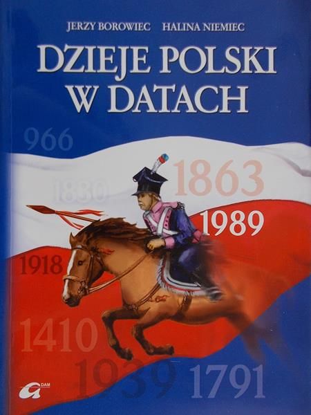 Borowiec Jerzy - Dzieje Polski w datach