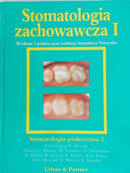 Ketter W. (red.) - Stomatologia zachowawcza I