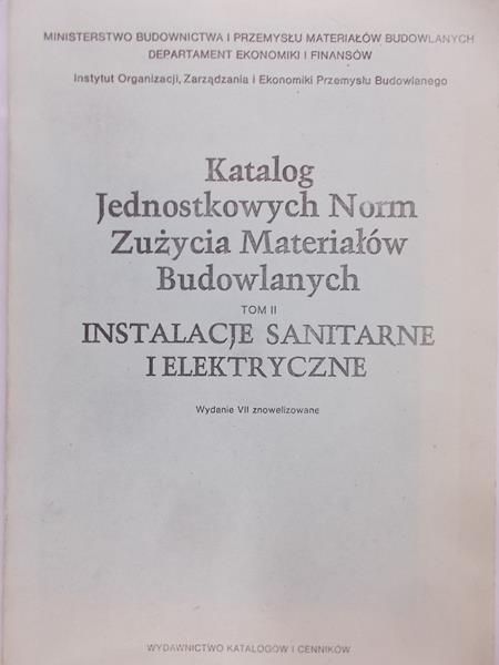 Katalog jednostkowych norm zużycia materiałów budowlanych, tom II