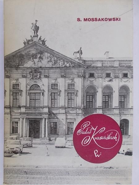 Mossakowski S. - Pałac Krasińskich