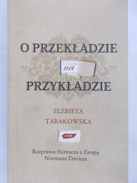 Tabakowska Elżbieta - O przekładzie na przykładzie