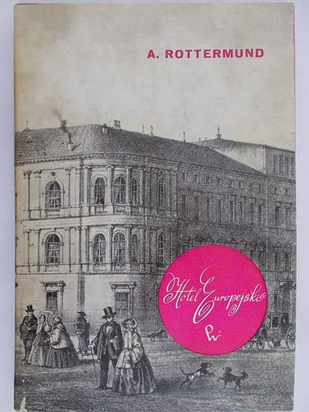 Rottermund Andrzej - Hotel Europejski