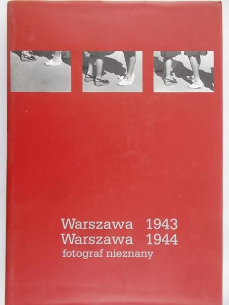 Grupińska Anka (red.) - Warszawa 1943 – 1944