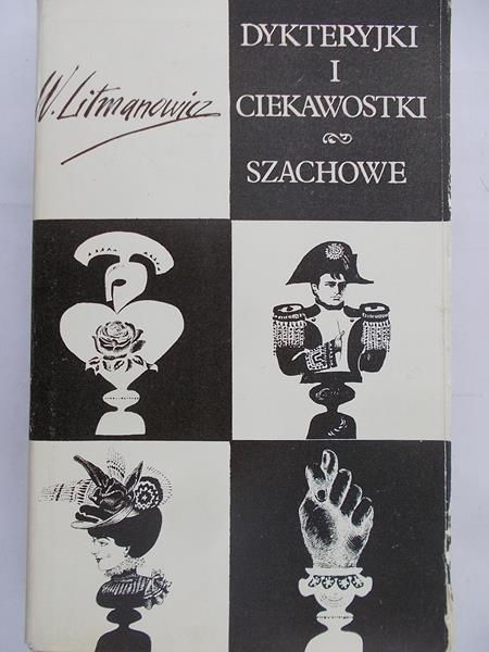 Litmanowicz Władysław - Dykteryjki i ciekawostki szachowe